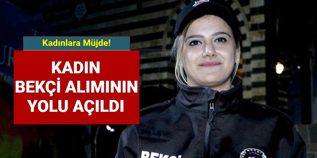 Kadınlara bekçilik yolu açıldı