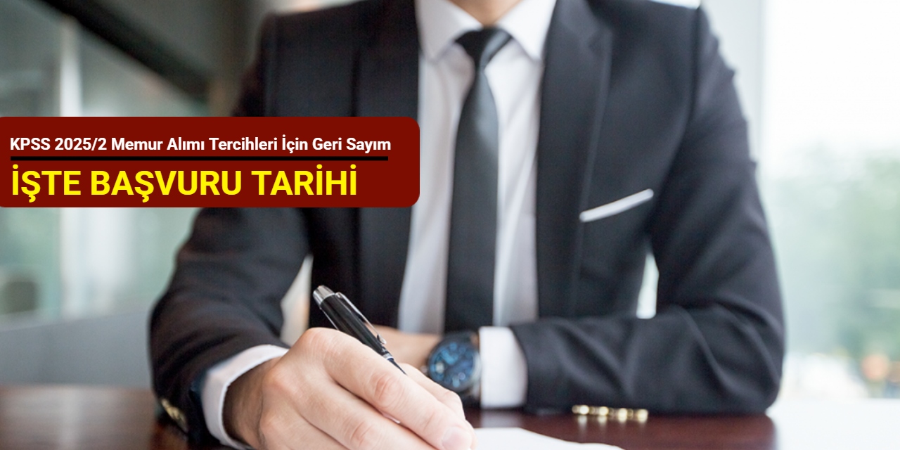 KPSS 2025/2 memur alımı tercihleri için geri sayım başladı: İşte başvuru tarihi