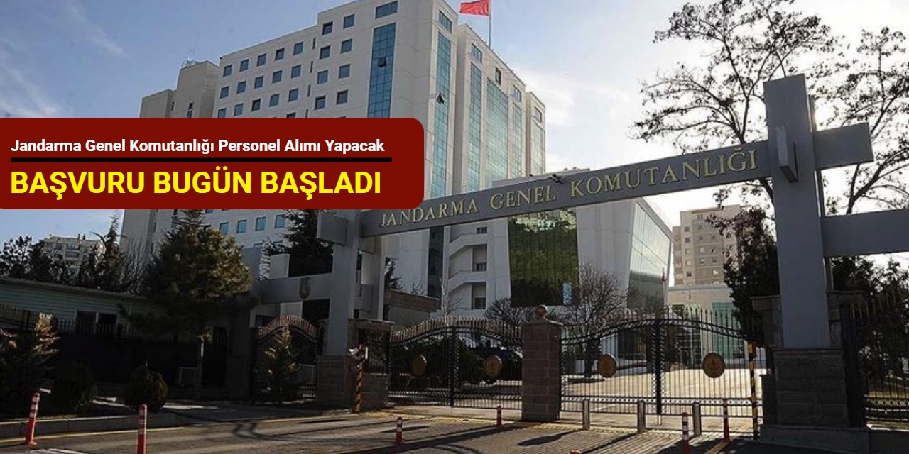 Jandarma Genel Komutanlığı 29 personel alımı yapacak: Başvuru başladı 2025