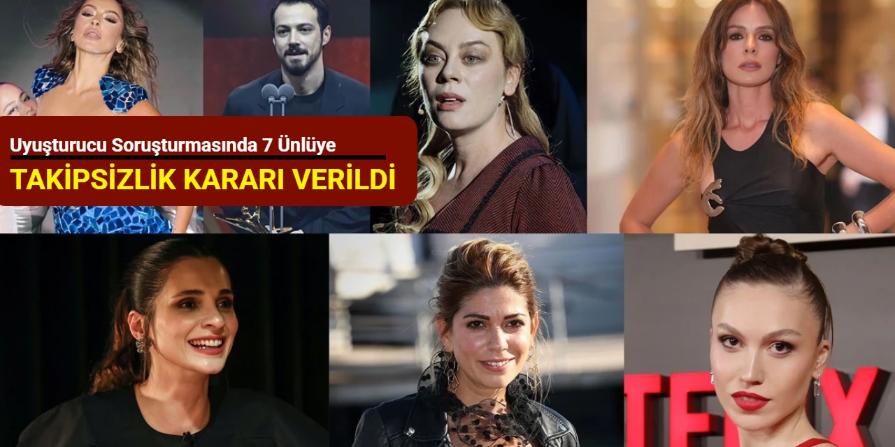 Uyuşturucu soruşturmasında 7 ünlüye takipsizlik kararı verildi