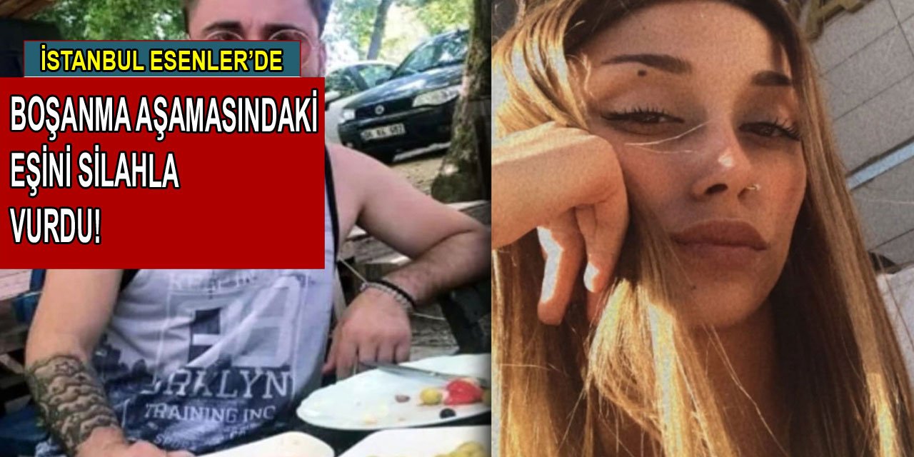 İstanbul'da bir şahıs boşanma aşamasındaki eşini silahla vurdu