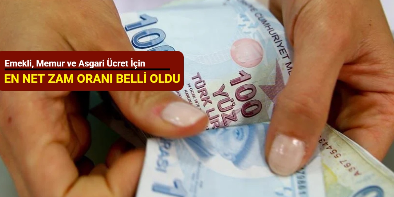 Emekli, memur ve asgari ücret için en net zam oranı belli oldu