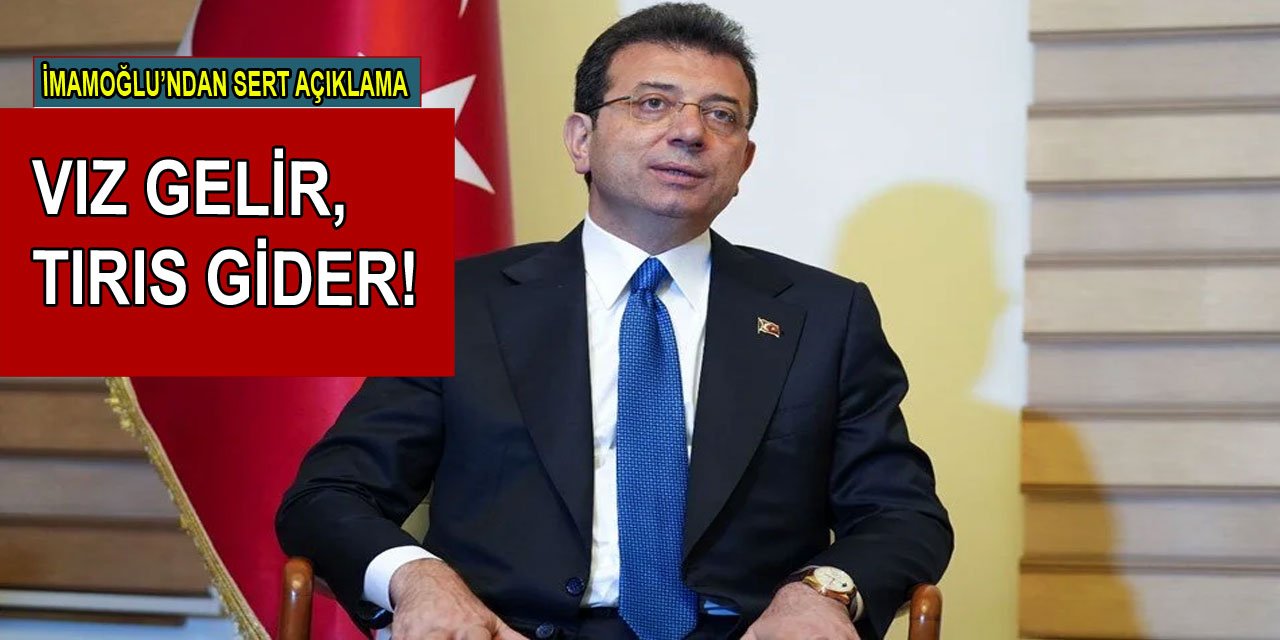 Ekrem İmamoğlu'ndan soruşturma açıklaması: Vız gelir, tırıs gider!