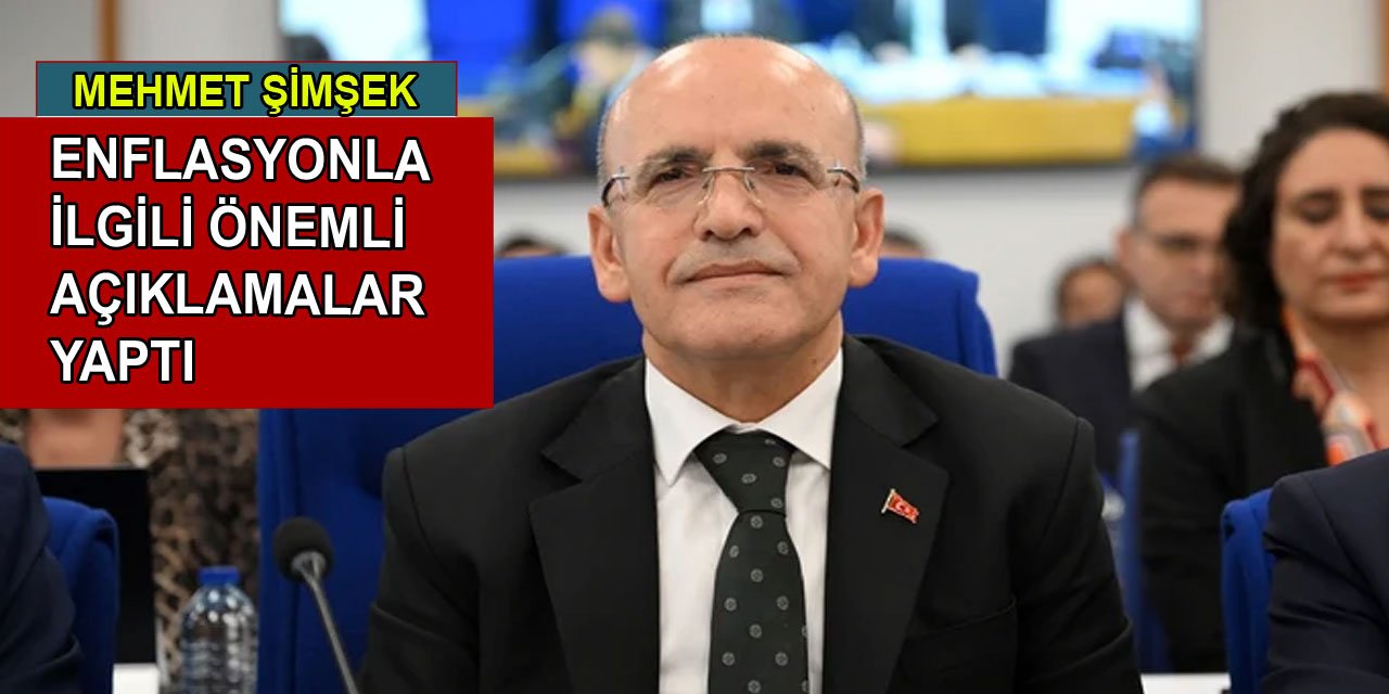 Mehmet Şimşek, enflasyonla ilgili açıklama yaptı