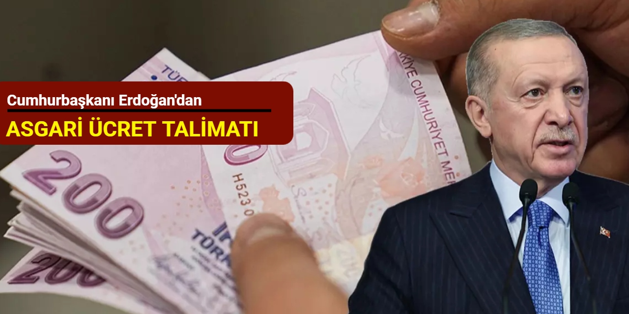 Cumhurbaşkanı Erdoğan'dan asgari ücret talimatı