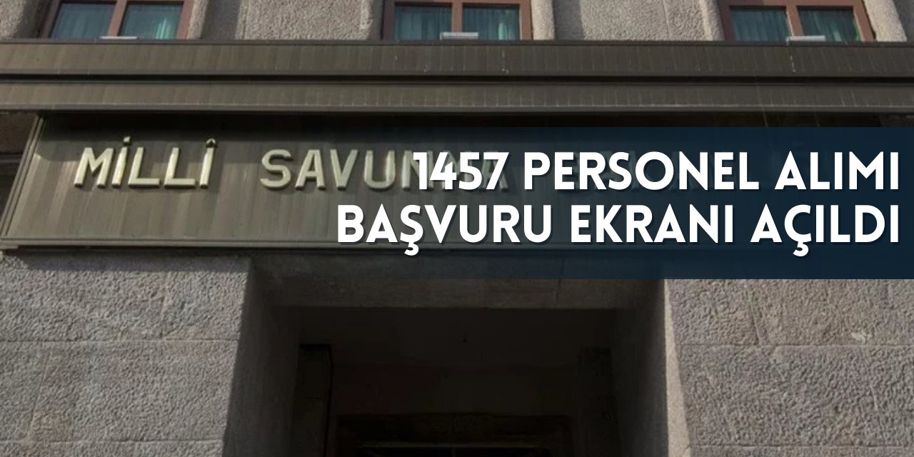 Milli Savunma Bakanlığı 1457 personel memur alımı PERTEM başvuru ekranı açıldı