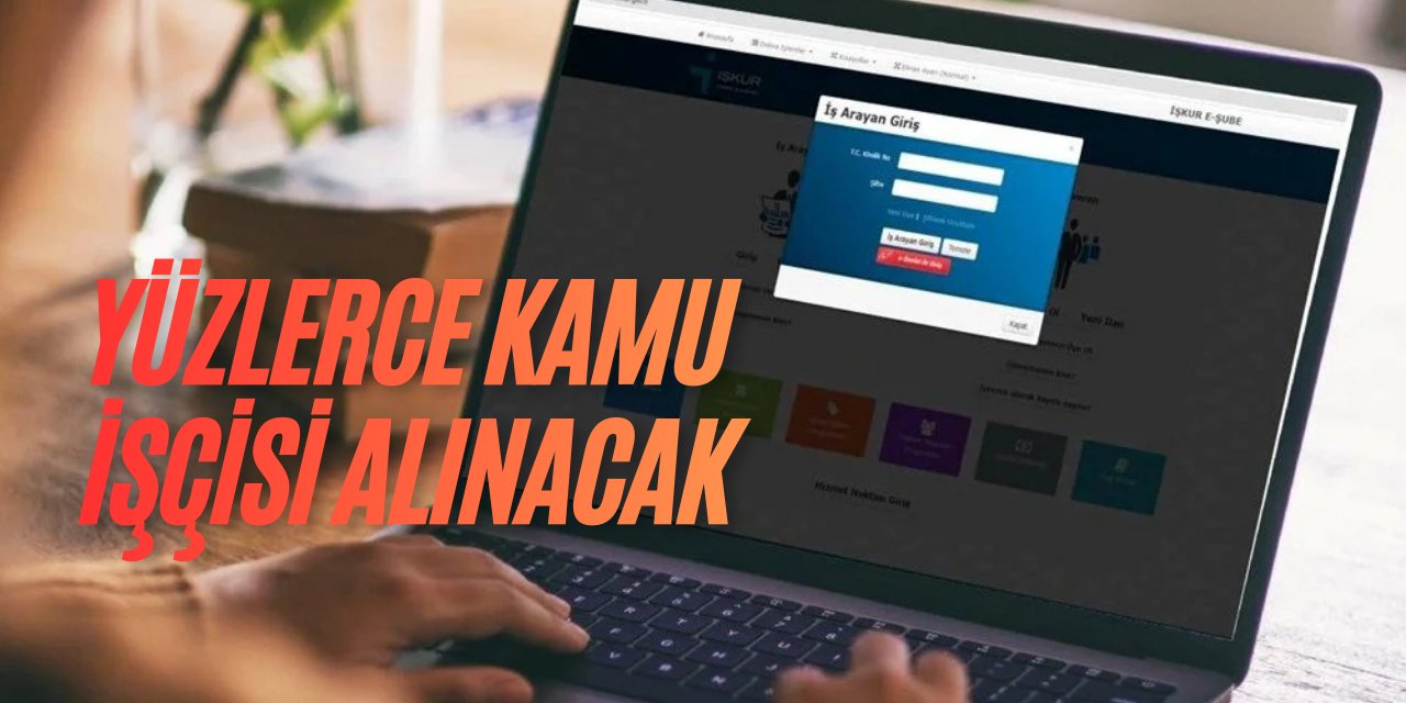 850 kamu işçisi alımı yapılacak: İşte başvuru