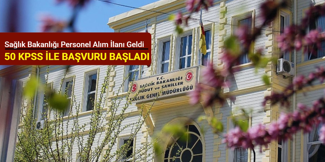 50 KPSS ile: Sağlık Bakanlığı personel alımı başvuru ekranı açıldı