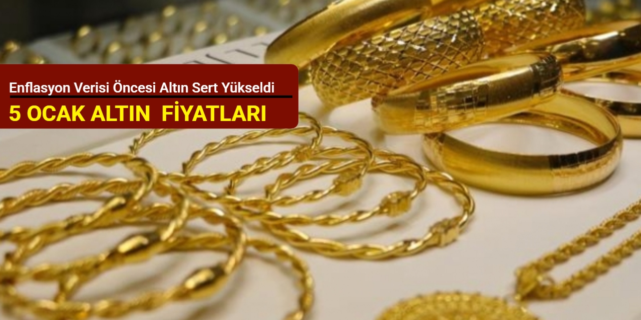 Enflasyon verisi öncesi altın fiyatları sert yükseldi (5 Ocak 2025)