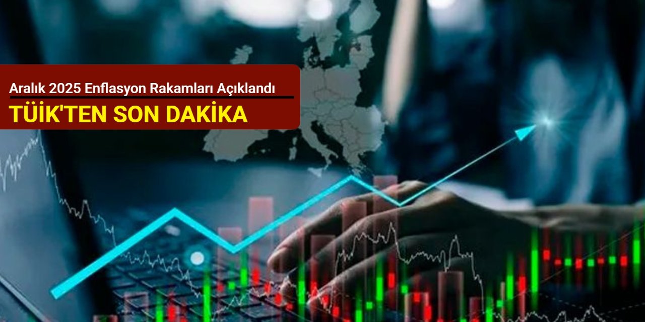 Son dakika: Aralık 2025 enflasyon rakamları açıklandı