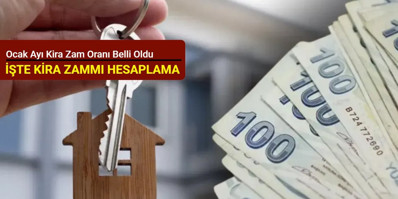 Ocak 2026 kira zam oranı ve hesaplaması: Ne kadar oldu?