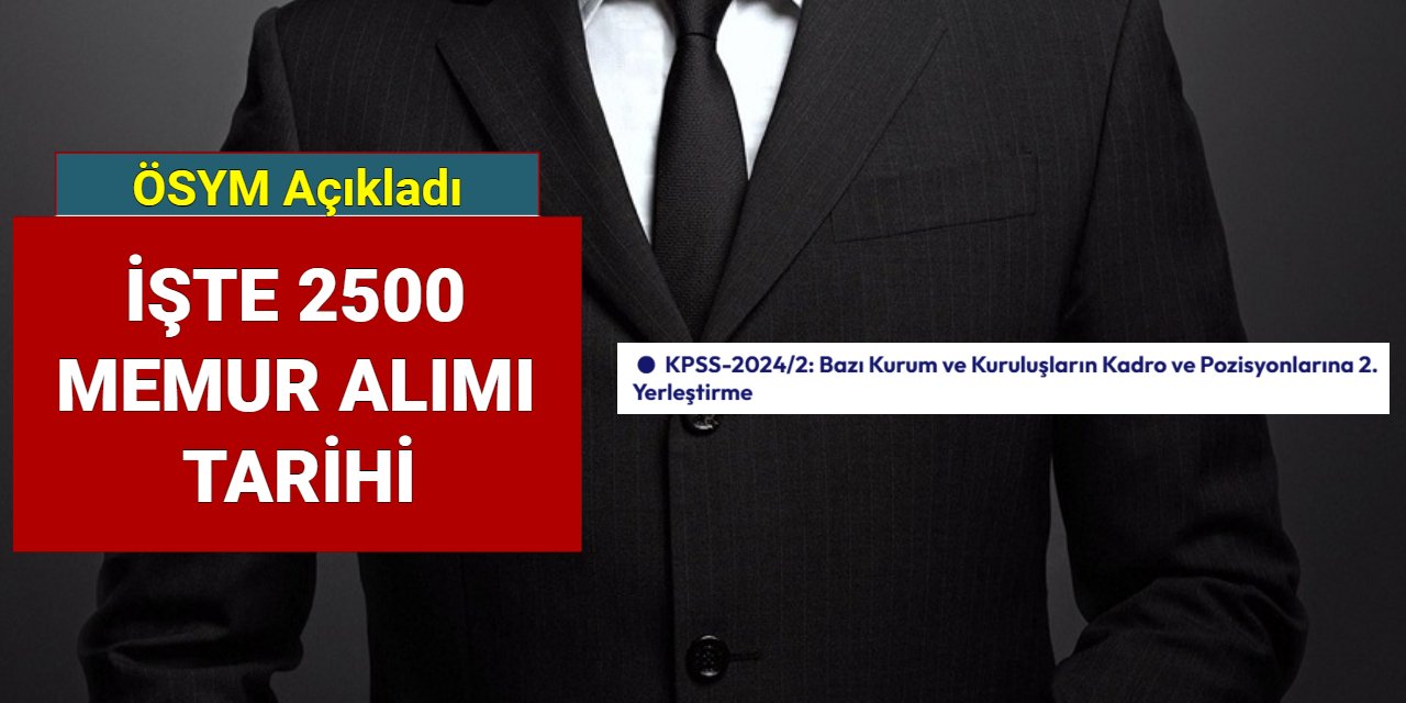 KPSS 2024/2 memur alımı tercih tarihleri belli oldu