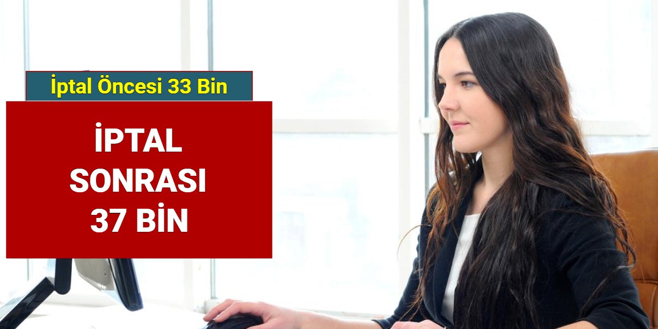 KPSS'de branş sıralaması iptal öncesi 33, iptal sonrası 37 bin