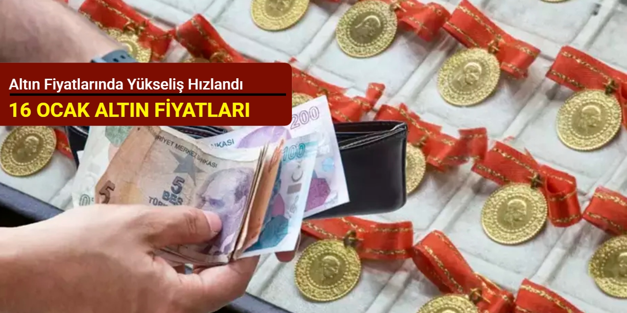 Son dakika: Altın fiyatlarında yükseliş hızlandı