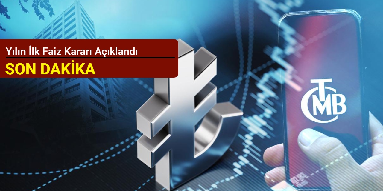 Yılın ilk faiz kararı açıklandı