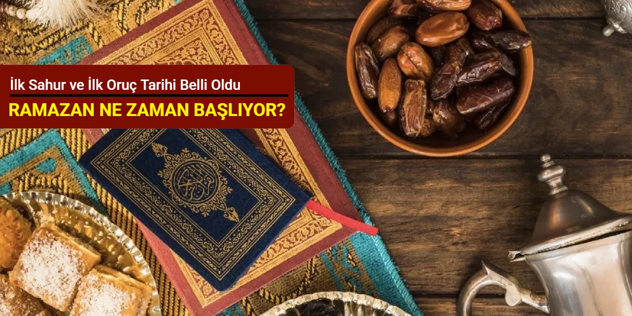 Ramazan ne zaman başlıyor 2026? İlk sahur ve ilk oruç tarihi belli oldu