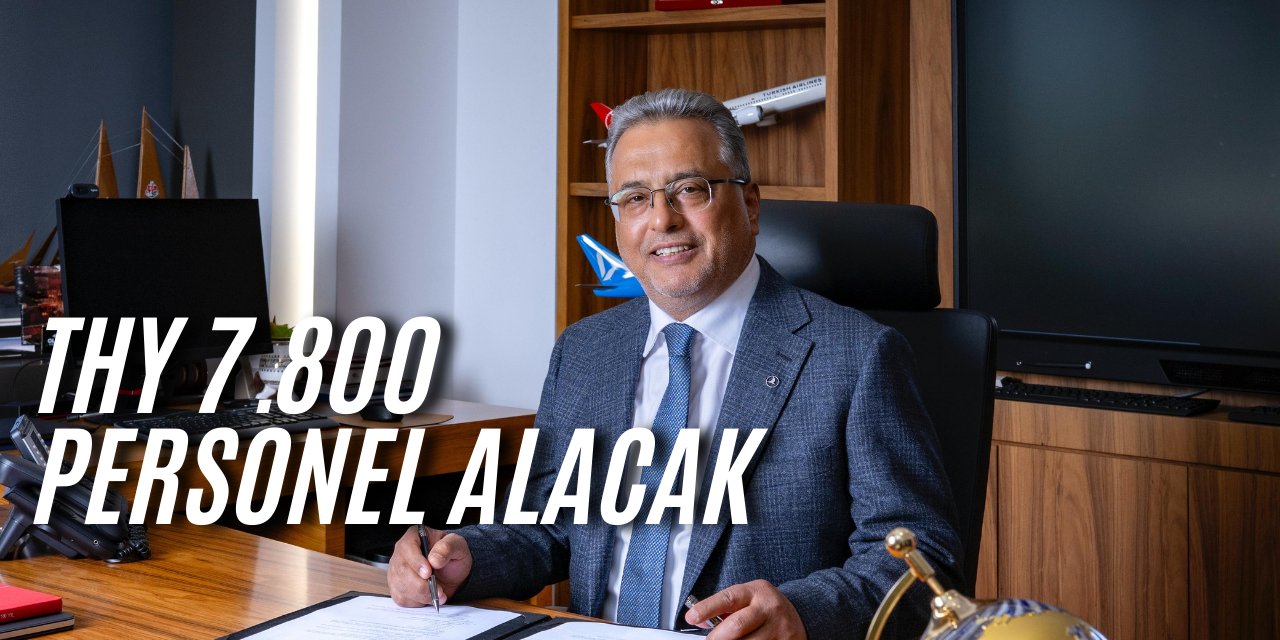 Türk Hava Yolları 7800 personel alımı yapacak
