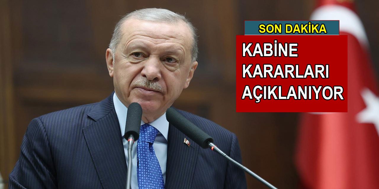 Kabine kararları açıklanıyor