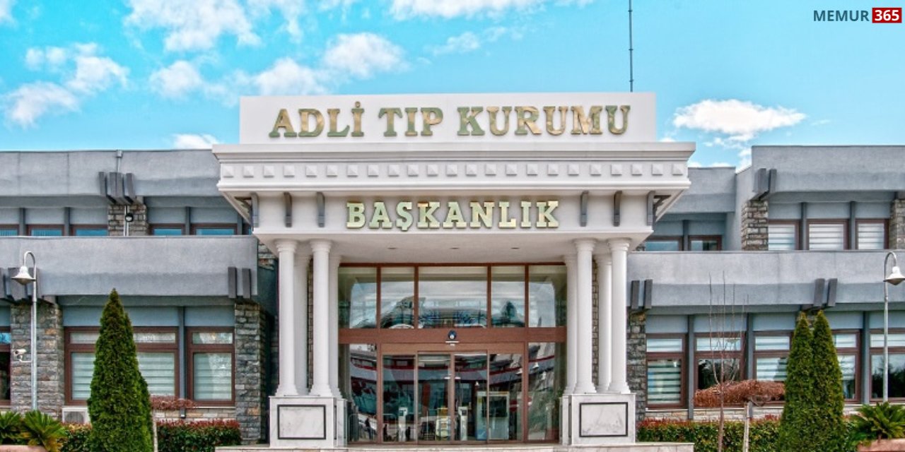 Adli Tıp Kurumu 80 personel alımı başvuru şartları