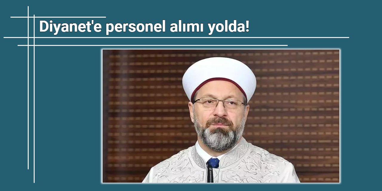 Diyanet personel alımı ilanı yolda