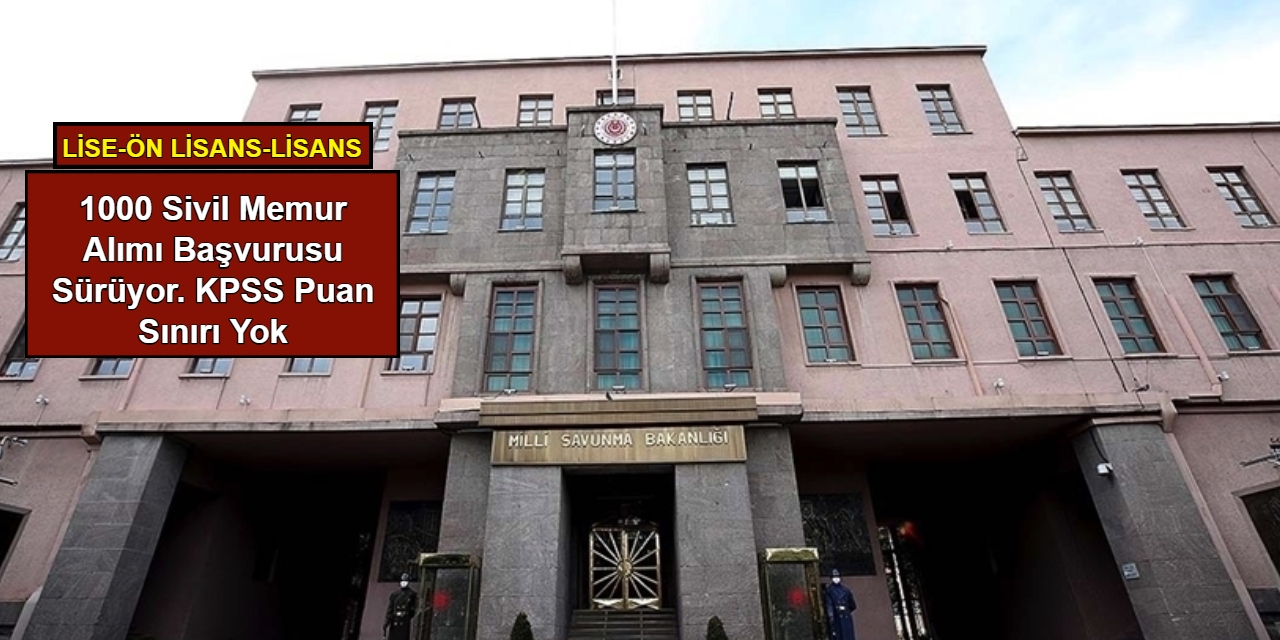 MSB 1000 sivil memur alımı ilanına başvuru sürüyor: İşte personeltemin başvuru ekranı