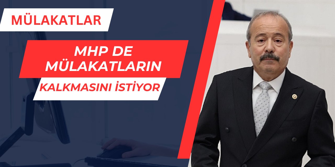 MHP de mülakatların kalkmasını istiyor