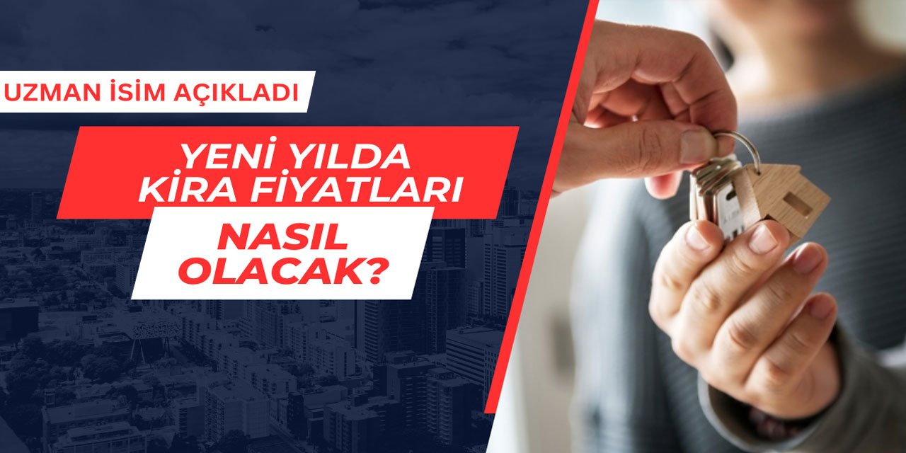 Yeni yılda kira fiyatları nasıl olacak?