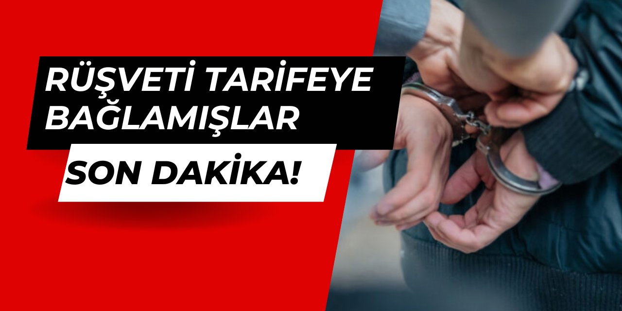 Gümrükte büyük skandal: Rüşveti tarifeye bağlamışlar