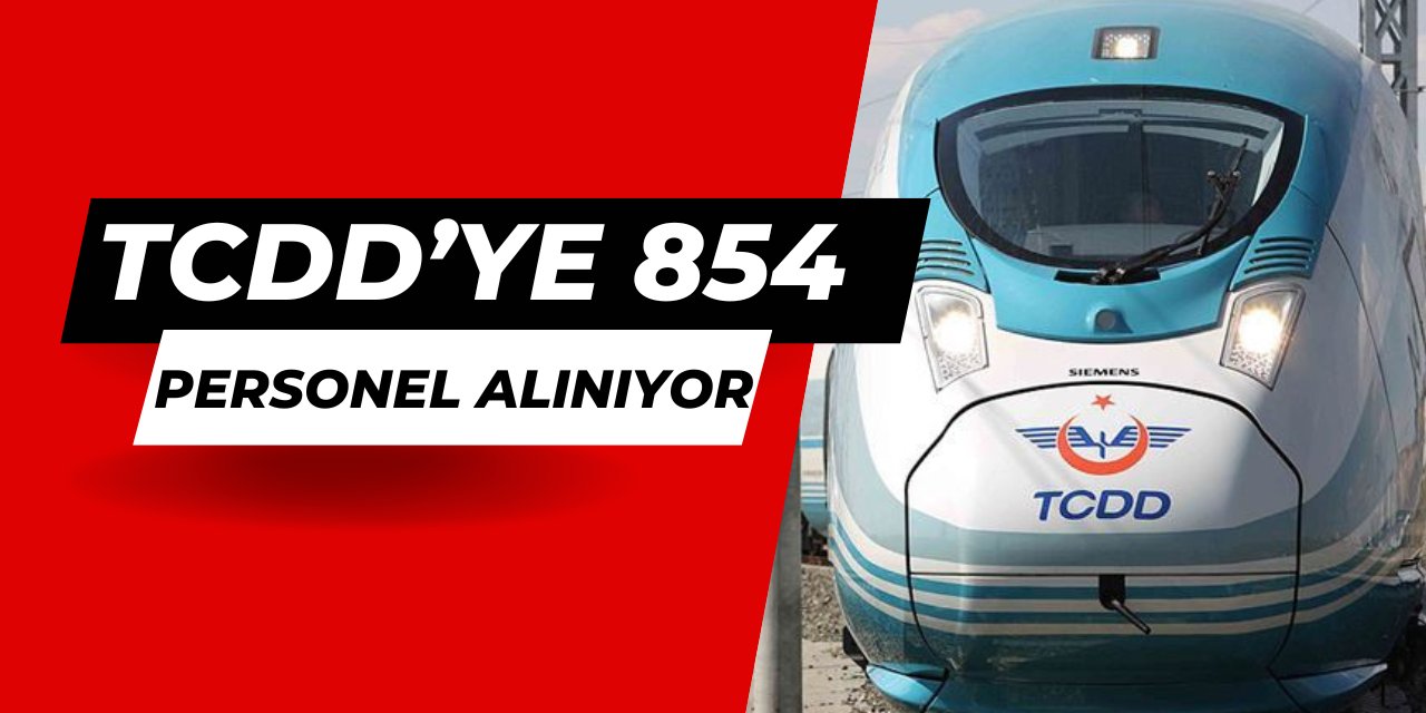 TCDD demiryollarına 854 personel alımı yapılıyor