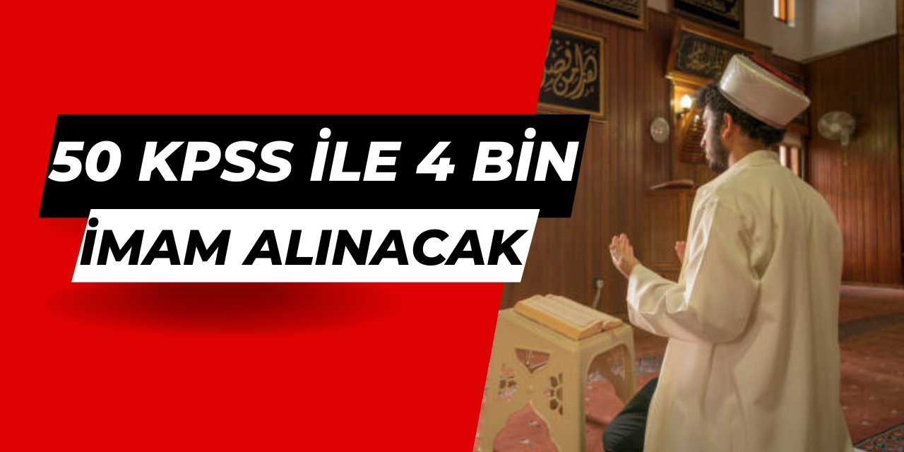 Diyanet 50 KPSS ile 4 bin imam alımı yapacak