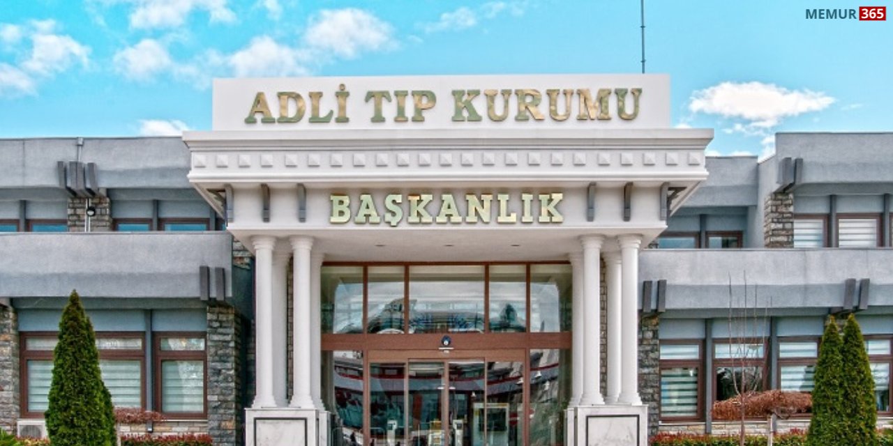 Adli Tıp Kurumu personel alımı başvurusu Kariyer Kapısı'nda başladı