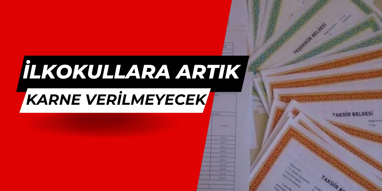 İlkokul öğrencilerine artık karne verilmeyecek