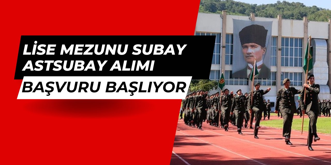 Lise mezunu subay astsubay alımı başvurusu başlıyor: 2025 MSÜ