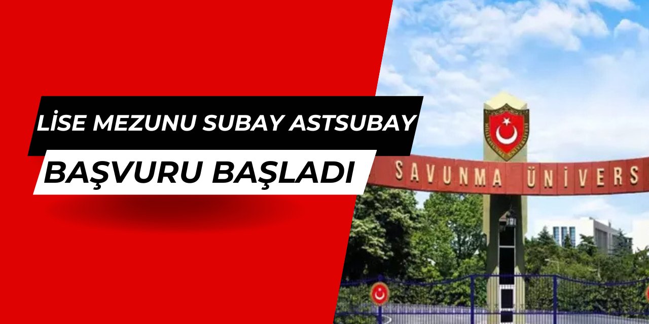 Lise mezunu subay astsubay alımı başvurusu başladı: 2025 MSÜ