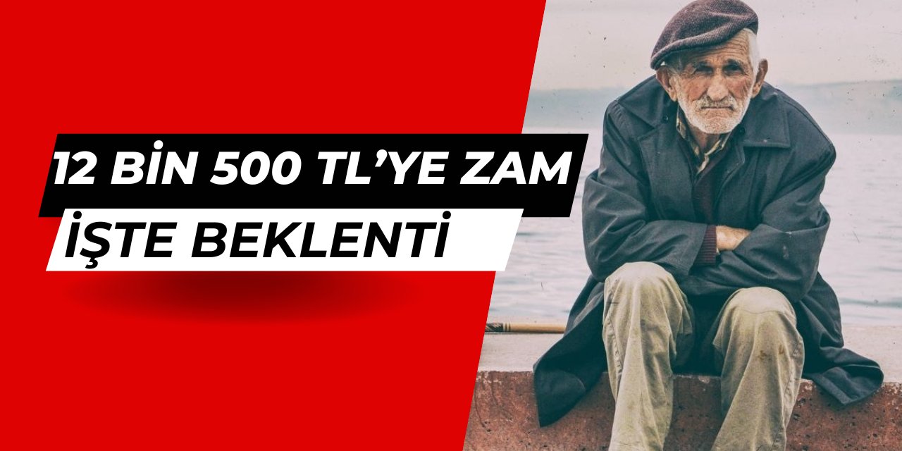 12 bin 500 TL'ye zam geliyor: İşte masadaki rakamlar