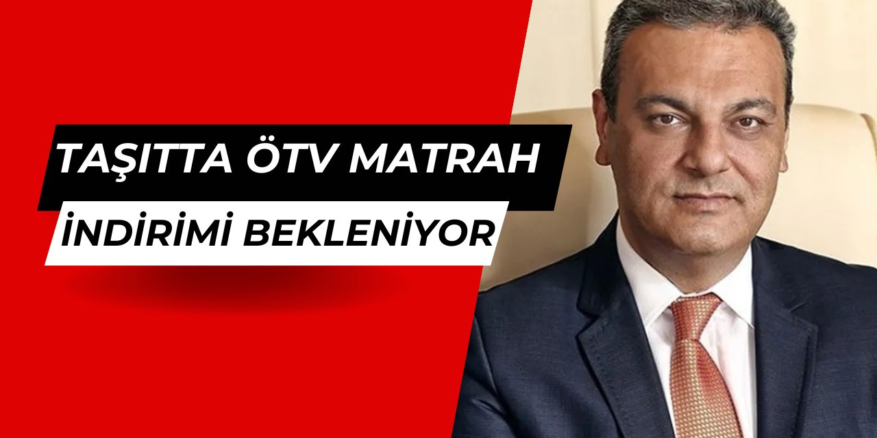 ÖTV'de matrah düzenlemesi bekleniyor