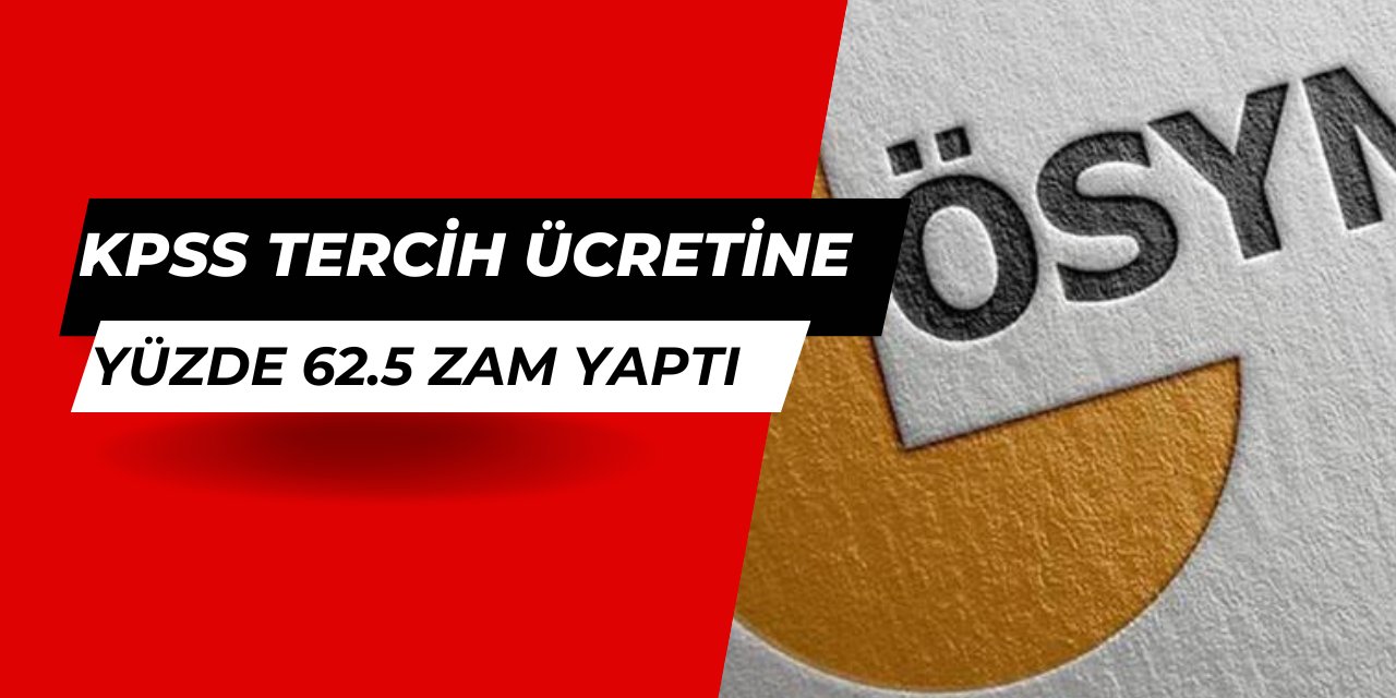 ÖSYM'den KPSS tercih ücretine rekor zam