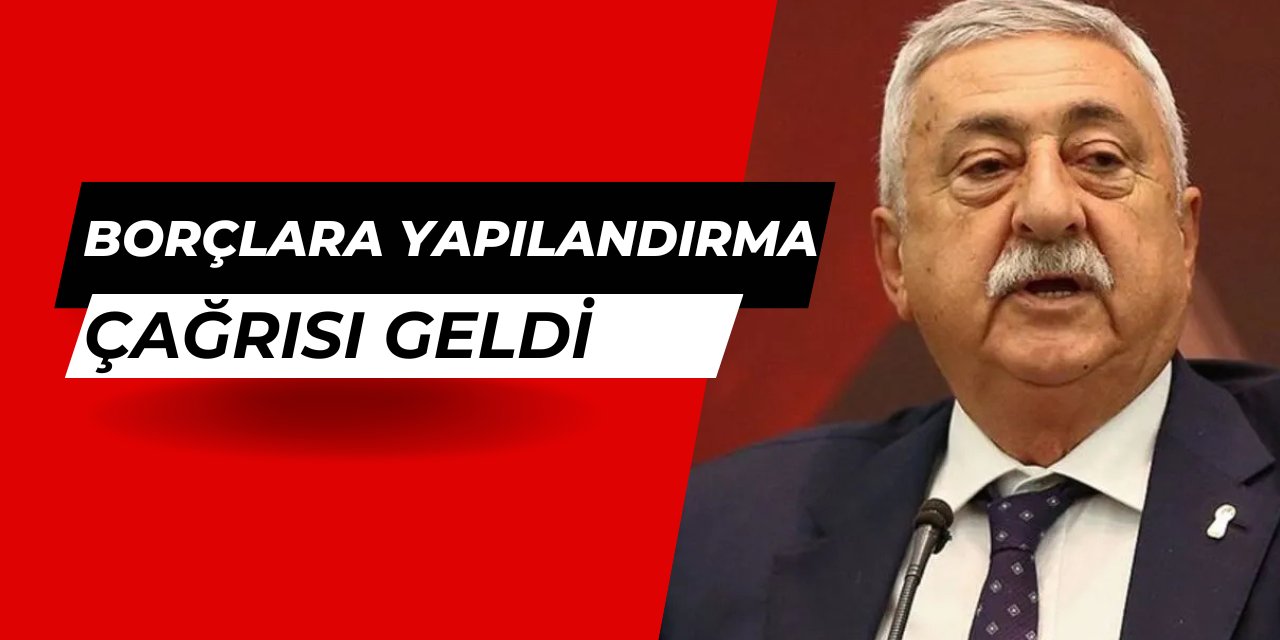 Devlete olan borçlar için yapılandırma çağrısı