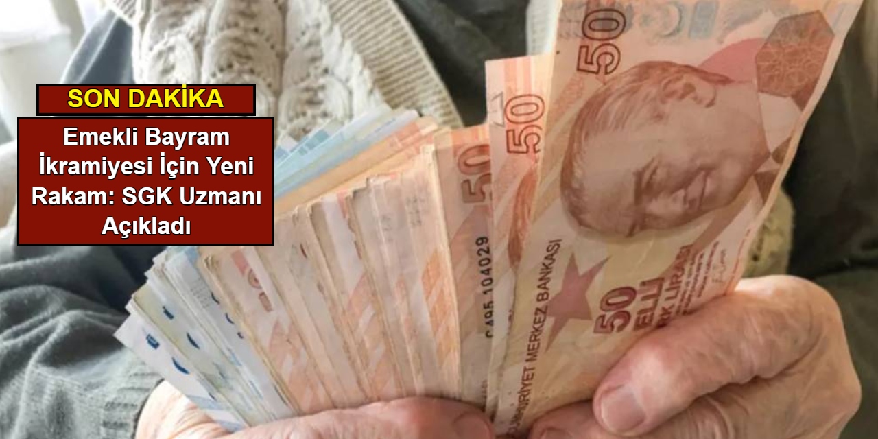 Emekli bayram ikramiyesi için yeni rakam: SGK uzmanı açıkladı