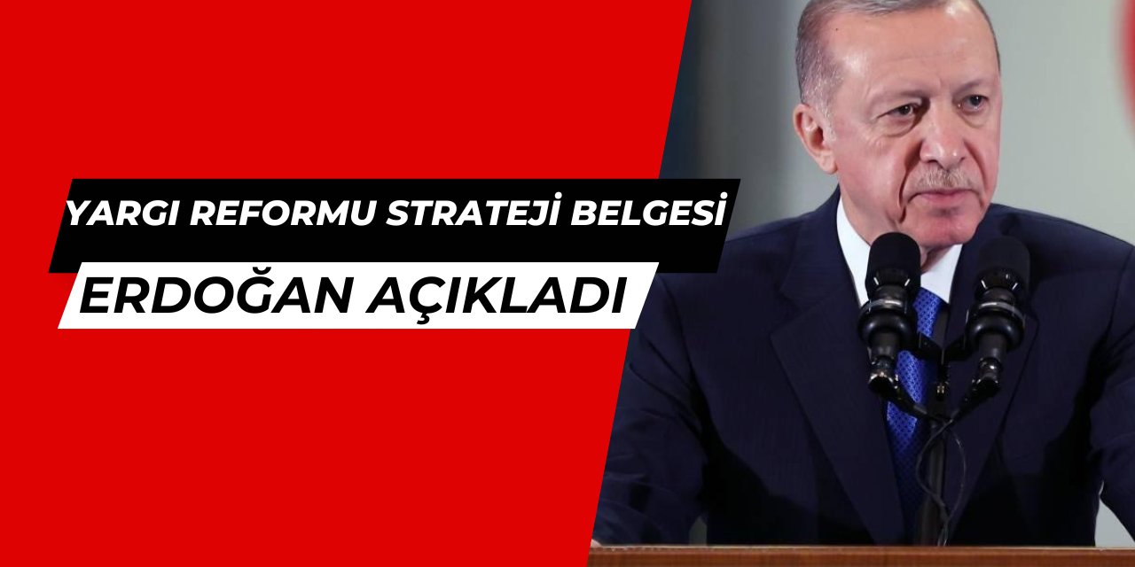 İşte Yeni Yargı Reformu Strateji Belgesi 2025