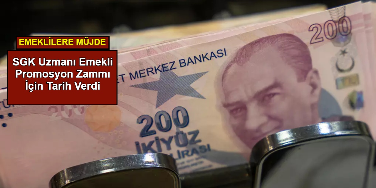 Emeklilere bir müjde daha: SGK uzmanı emekli promosyon zammı için tarih verdi