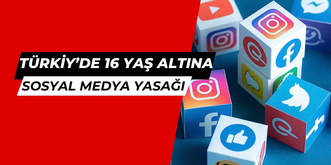 Türkiye'de 16 yaş altındakilere sosyal medya yasağı