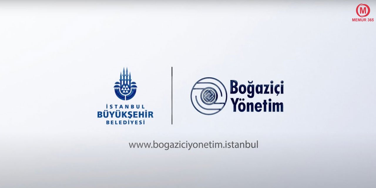 İBB iştirakilerinden Boğaziçi Yönetim A.Ş. 105 personel alımı yapıyor