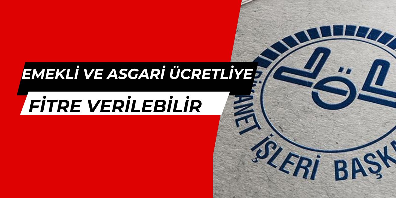 Diyanet: Emekli ve asgari ücretlilere fitre verilebilir