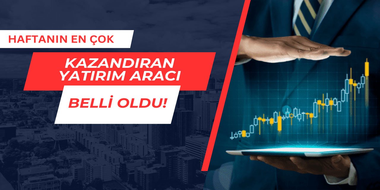 Haftanın en çok kazandıranı belli oldu