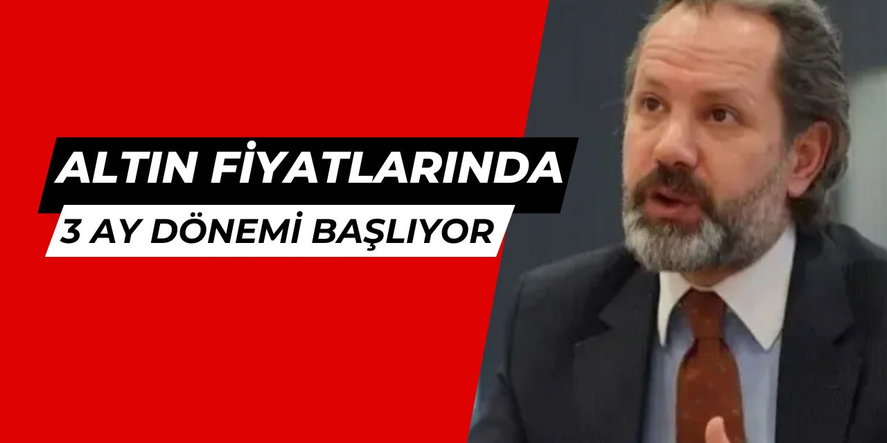 Altın fiyatlarında 3 ay duraklama dönemi başlıyor