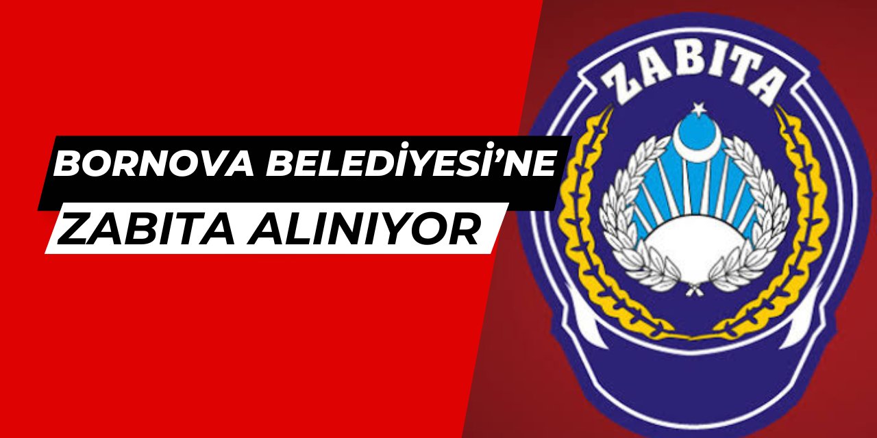 70 KPSS ile Bornova Belediyesi zabıta memuru alacak