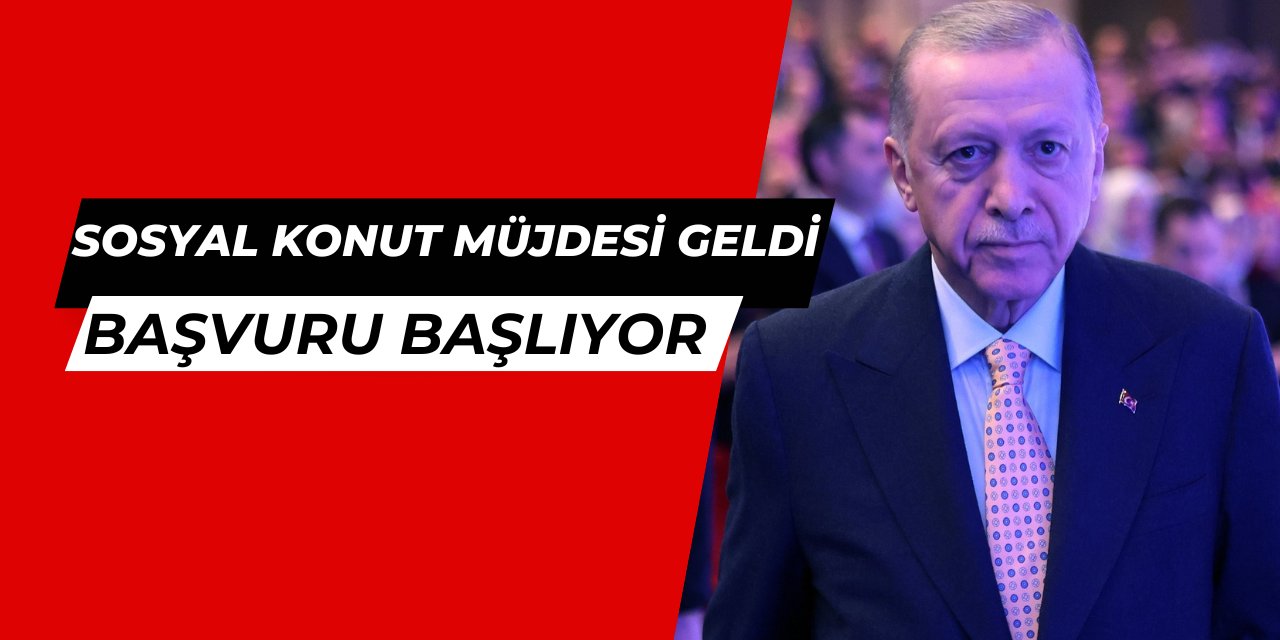 Cumhurbaşkanı Erdoğan, TOKİ sosyal konut başvurusu için talimat verdi 2025