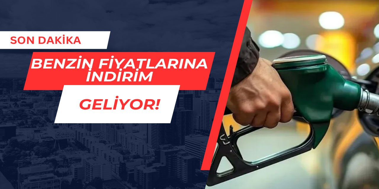 Benzin fiyatlarına indirim geliyor