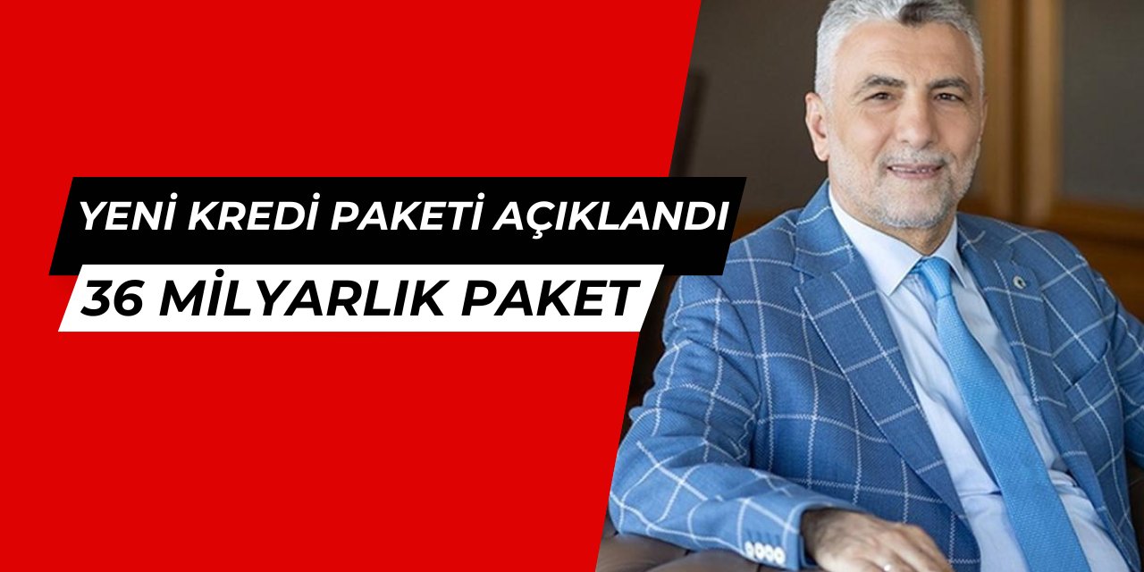 36 milyar liralık dev kefalet destek paketi